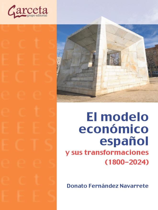 El modelo económico español y sus transformaciones (1800-2024)
