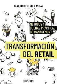 Transformación del retail "Métodos y buenas prácticas de management"