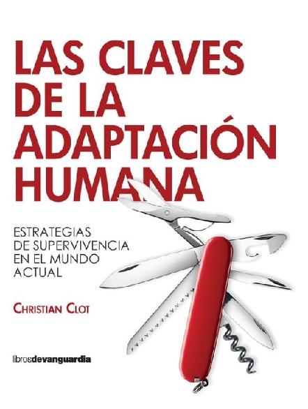 Las claves de la adaptación humana "Estrategias de supervivencia en el mundo actual"
