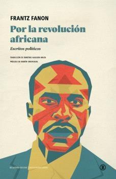 Por la revolución africana "Escritos políticos"
