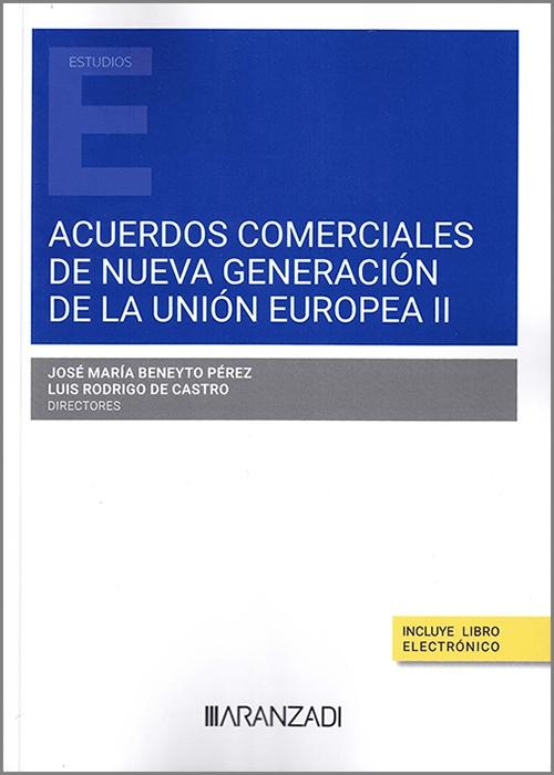 Acuerdos comerciales de nueva generación de la Unión Europea II