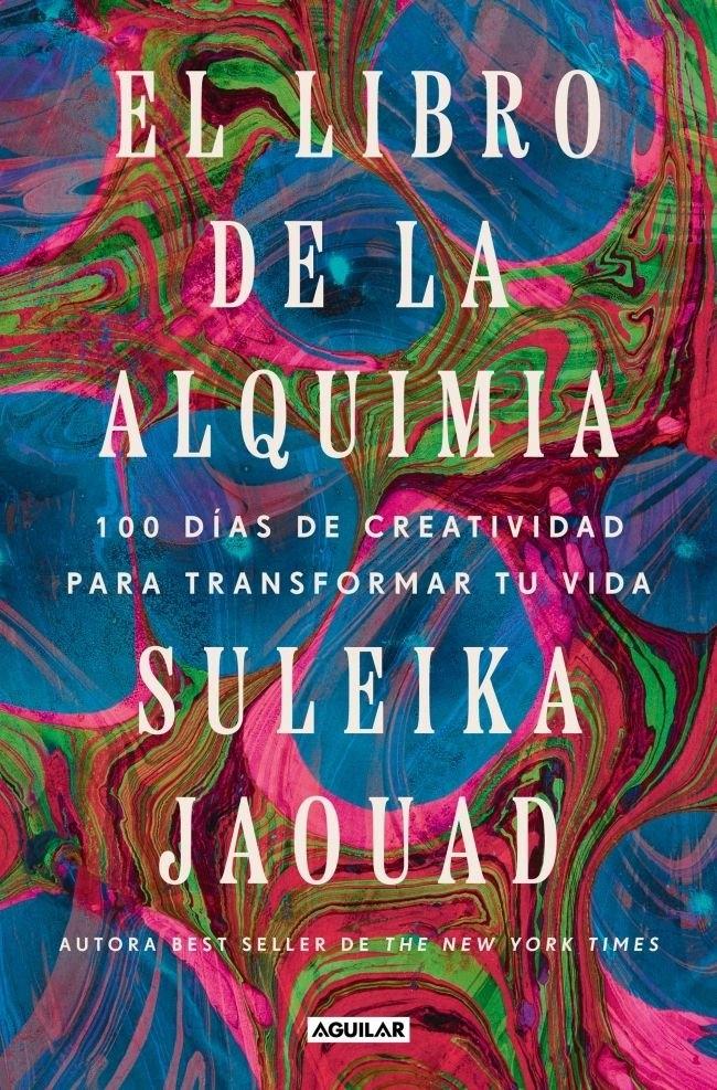 El libro de la alquimia "100 días de creatividad para transformar tu vida"