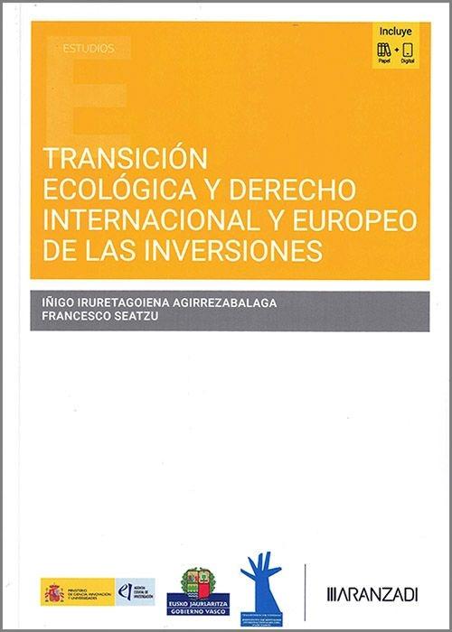 Transición ecológica y Derecho Internacional y Europeo de las inversiones