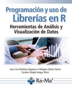 Programación y uso de librerías en R "Herramientas de análisis y visualización de datos "