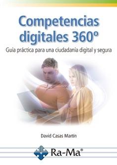 Competencias digitales 360º "Guía práctica para una ciudadanía digital y segura"