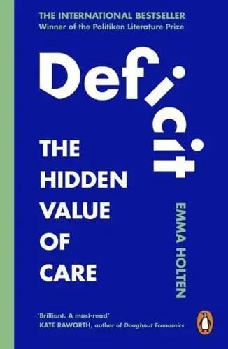 Deficit "The Hidden Value of Care"