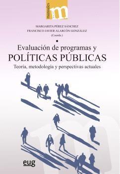 Evaluación de programas y políticas públicas "Teoría, metodología y perspectivas actuales"