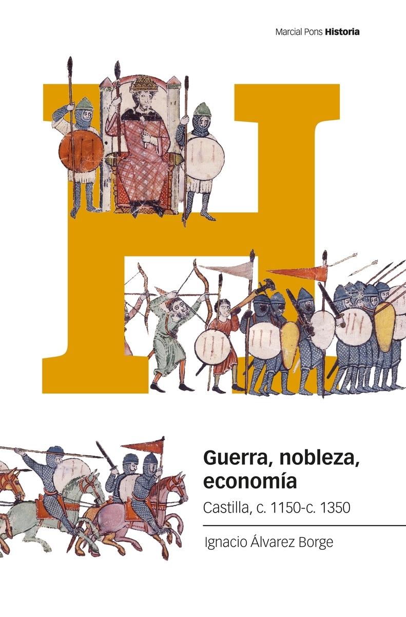 Guerra, nobleza, economía "Castilla, c. 1150-c. 1350"