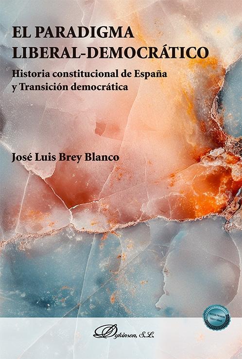 El paradigma liberal-democrático "Historia constitucional de España y Transición democrática"