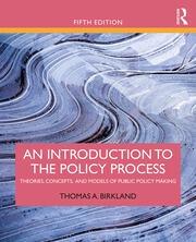 An Introduction to the Policy Process "Theories, Concepts, and Models of Public Policy Making"