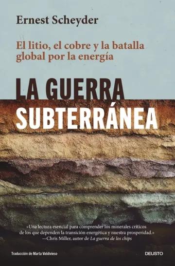 La guerra subterránea "El litio, el cobre y la batalla global por la energía"
