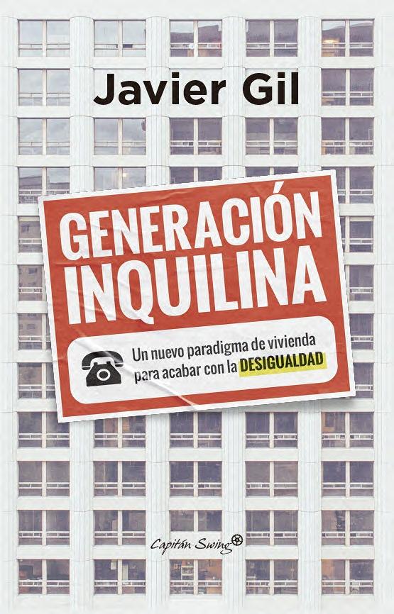 Generación inquilina "Un nuevo paradigma de vivienda para acabar con la desigualdad"