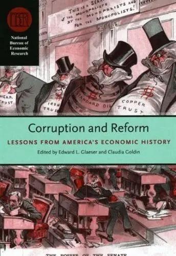 Corruption and Reform "Lessons from America's Economic History"