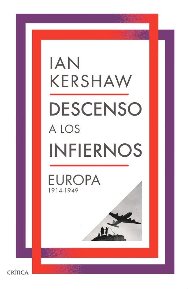 Descenso a los infiernos "Europa 1914-1949"
