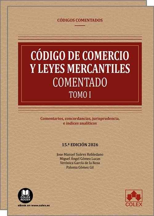 Código de Comercio y leyes mercantiles 2 Tomos "Comentarios, concordancias, jurisprudencia e índices analíticos"