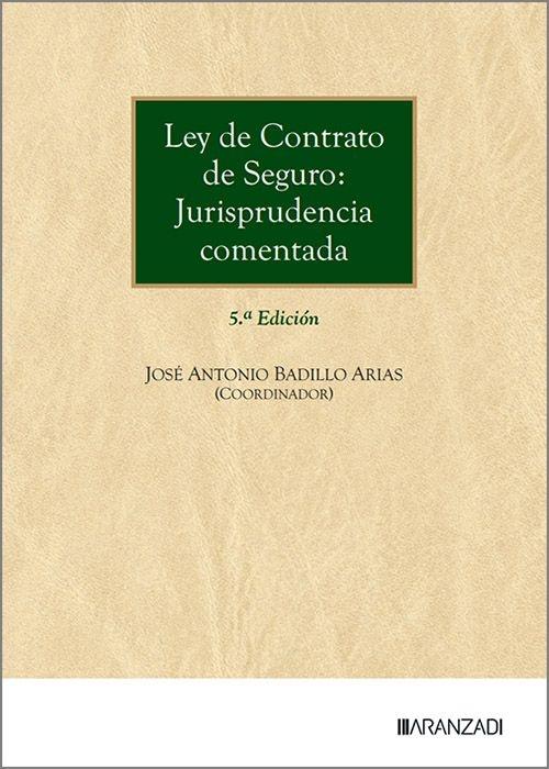 Ley de Contrato de Seguro "Jurisprudencia comentada"