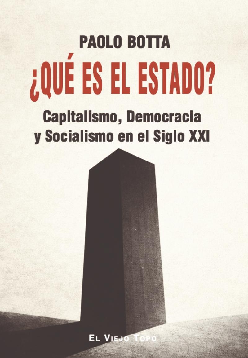 ¿Qué es el estado? "Capitalismo, Democracia y Socialismo en el Siglo XXI"