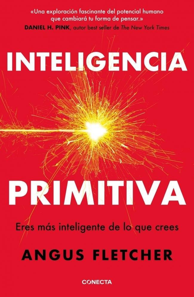 Inteligencia primitiva "Eres mas inteligente de lo que crees"