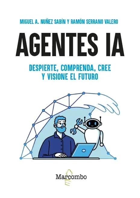 Agentes IA "Despierte, comprenda, cree y visione el futuro"