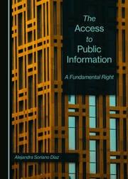 The Access to Public Information "A Fundamental Right"