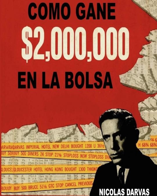 Cómo gané $2,000,000 en la Bolsa