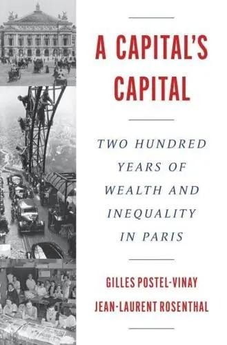 A Capital's Capital "Two Hundred Years of Wealth and Inequality in Paris"
