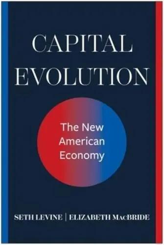 Capital Evolution "The New American Economy"