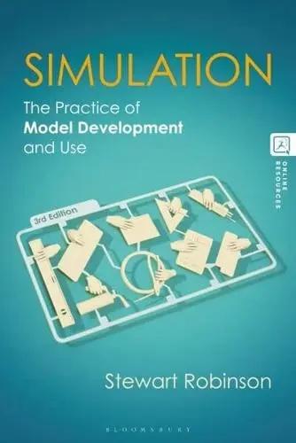 Simulation "The Practice of Model Development and Use"