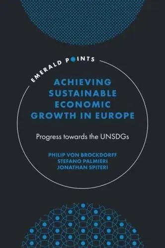 Achieving Sustainable Economic Growth in Europe "Progress Towards the UNSDGs"