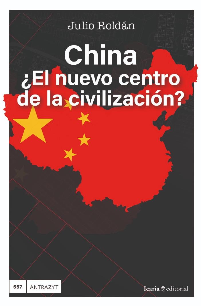 China "¿El nuevo centro de la civilización?"