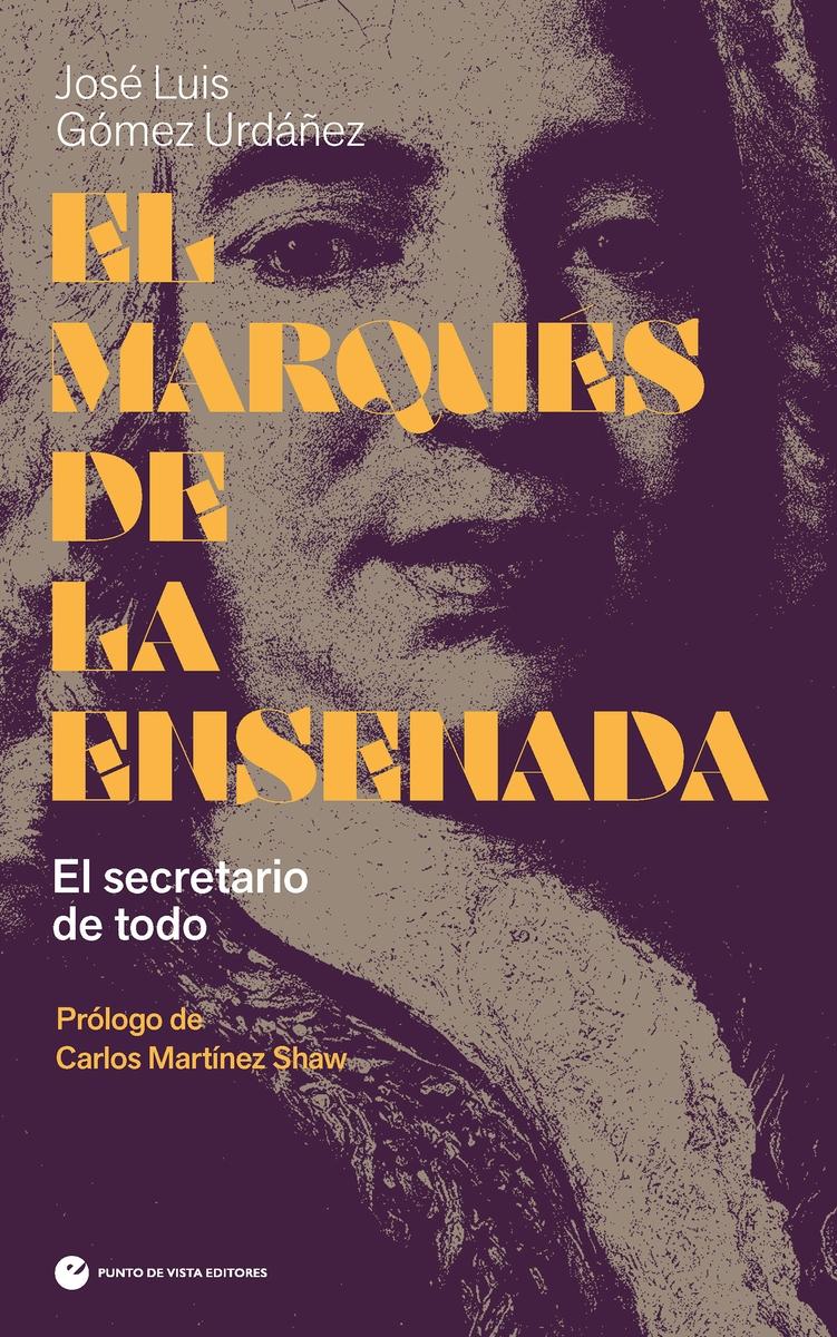 El marqués de la Ensenada "El secretario de todo"
