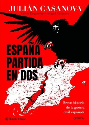 España partida en dos "Breve historia de la Guerra Civil Española en comic"