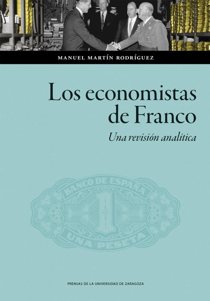 Los economistas de Franco "Una revisión analítica"
