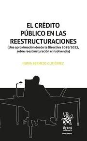 El crédito público en las reestructuraciones "(Una aproximación desde la Directiva 2019/1023, sobre reestructuración e insolvencia)"
