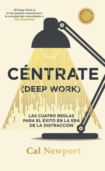 Céntrate (Deep Work) "Edición especial"