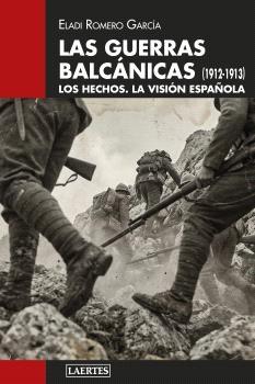 Las guerras balcánicas (1912-1913) "Los hechos, la visión española"