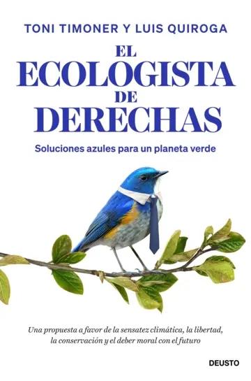 El ecologista de derechas "Soluciones azules para un planeta verde"