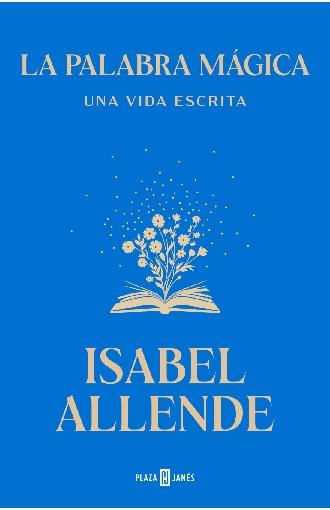 La palabra mágica "Una vida escrita"