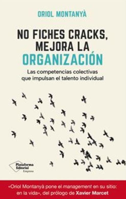 No fiches cracks, mejora la organización "Las competencias colectivas que impulsan el talento individual"