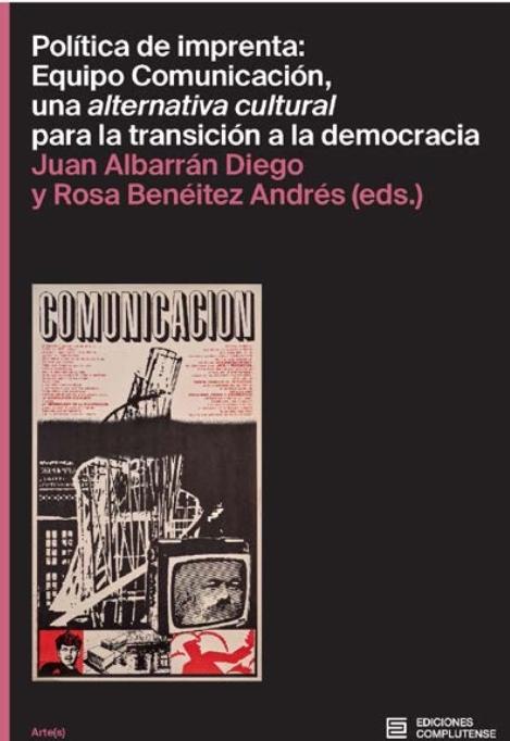 Política de imprenta "Equipo Comunicación, una alternativa cultural para la transición a la democracia"