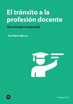 El tránsito a la profesión docente "Una mirada comparada"