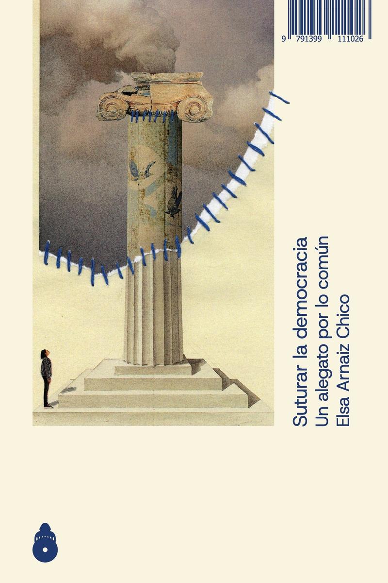 Suturar la democracia "Un alegato por lo común"