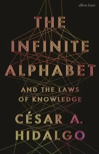 The Infinite Alphabet "And the Laws of Knowledge"