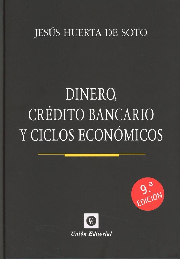 Dinero, crédito bancario y ciclos económicos