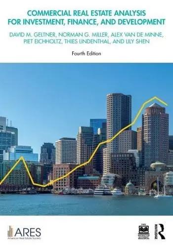 Commercial Real Estate Analysis for Investment, Finance, and Development