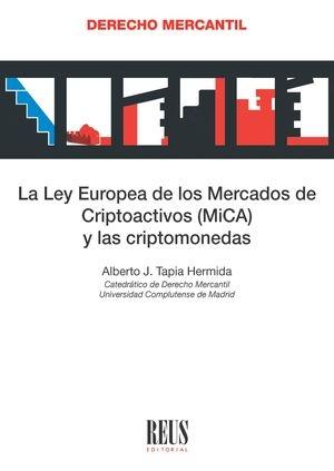 Ley Europea de los Mercados de Criptoactivos (MiCA) y las criptomonedas