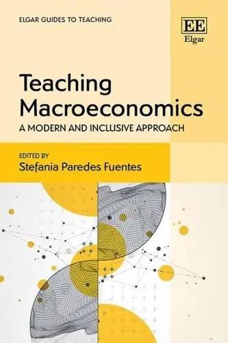 Teaching Macroeconomics "A Modern and Inclusive Approach"