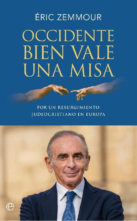 Occidente bien vale una misa "Por un resurgimiento judeocritiano en Europa"