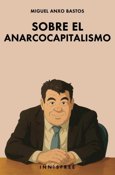 Sobre el anarcocapitalismo
