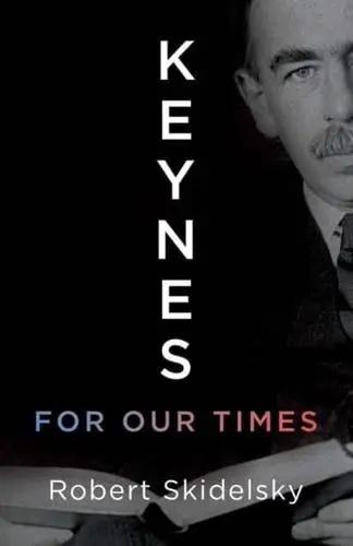 Keynes for Our Times